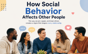 How Social Behavior Affects Other People