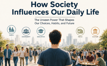 How Society Influences Our Daily Life